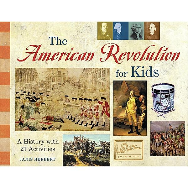 American Revolution for Kids, Janis Herbert