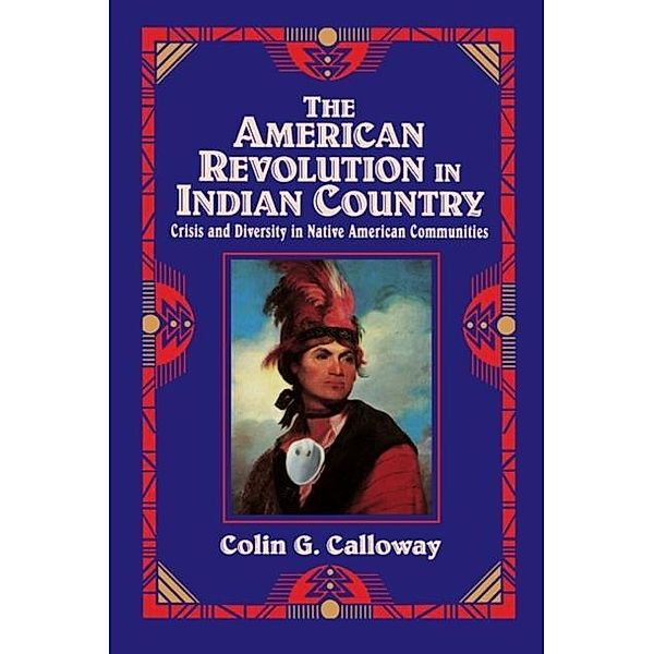 American Revolution in Indian Country, Colin G. Calloway