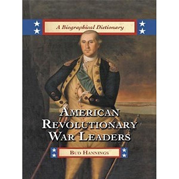 American Revolutionary War Leaders, Bud Hannings