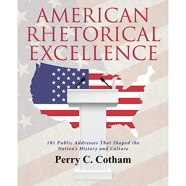 American Rhetorical Excellence, Perry C. Cotham