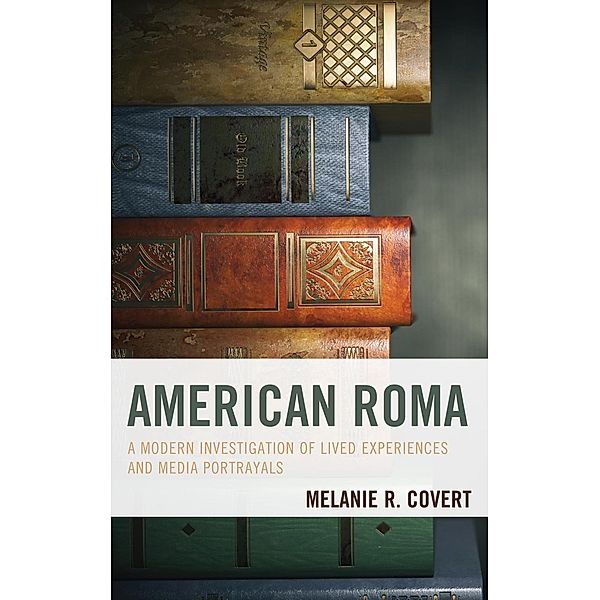 American Roma, Melanie R. Covert