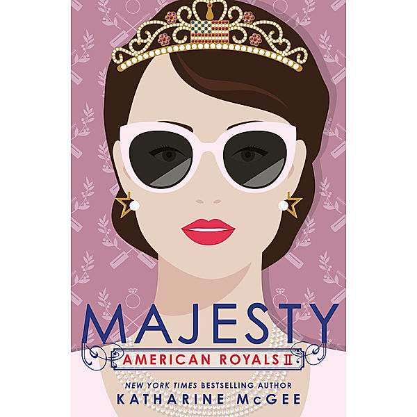 American Royals II: Majesty, Katharine McGee