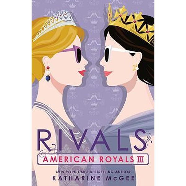 American Royals III: Rivals, Katharine McGee