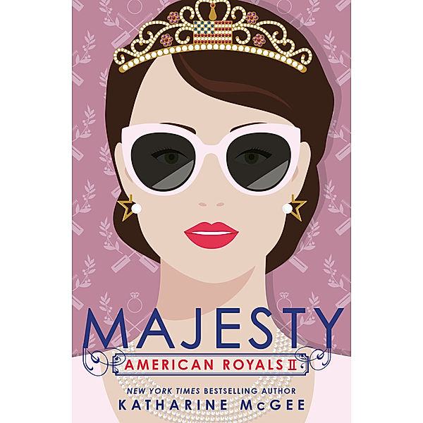 American Royals: Majesty, Katharine McGee