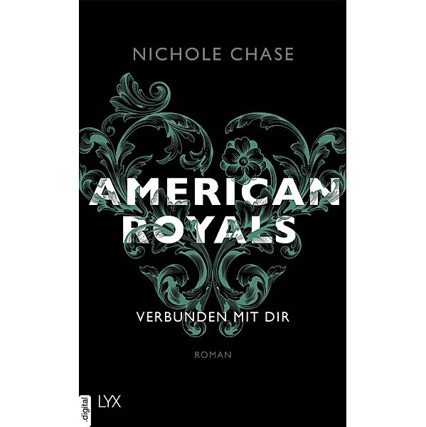 American-Royals-Reihe: American Royals - Verbunden mit dir, Nichole Chase