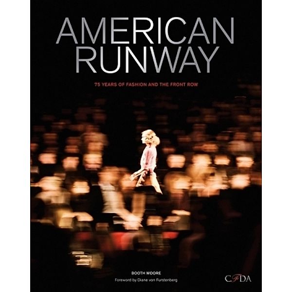 American Runway, Booth Moore, Council of Fashion Designers of America