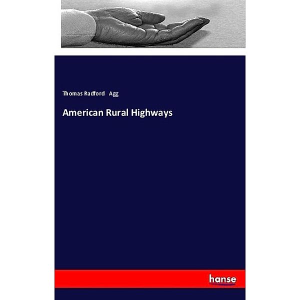 American Rural Highways, Thomas Radford Agg