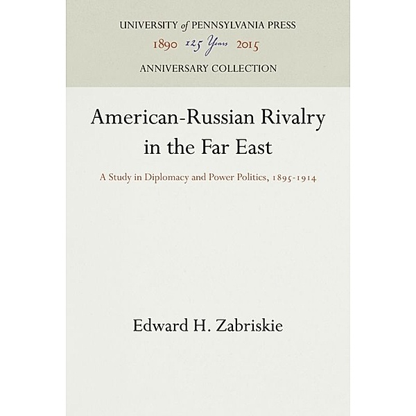 American-Russian Rivalry in the Far East, Edward H. Zabriskie