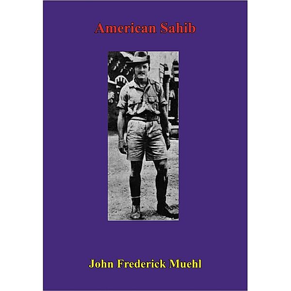 American Sahib, John Muehl