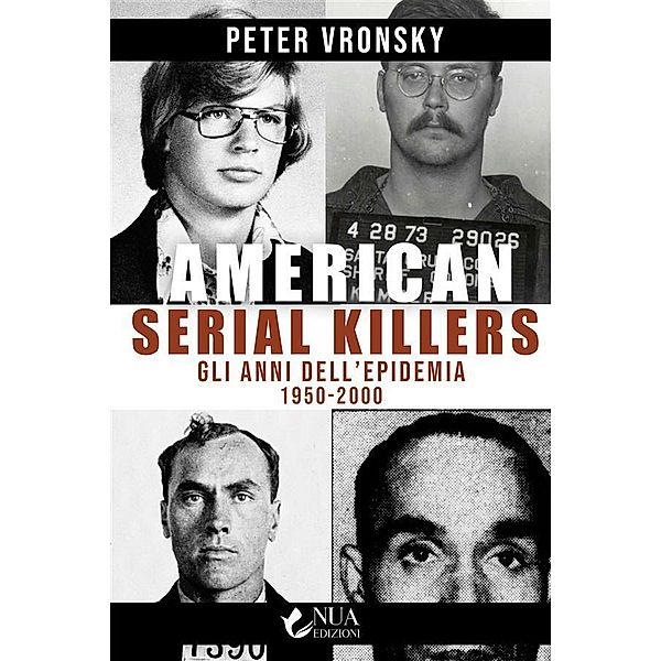 American Serial Killers, Peter Vronsky