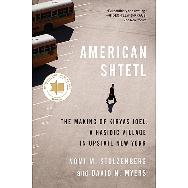 American Shtetl, Nomi M. Stolzenberg, David N. Myers