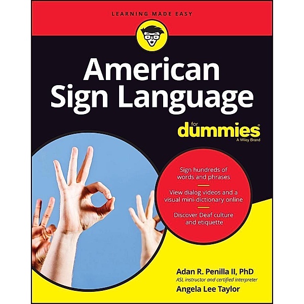 American Sign Language For Dummies with Online Videos, Adan R. Penilla, Angela Lee Taylor