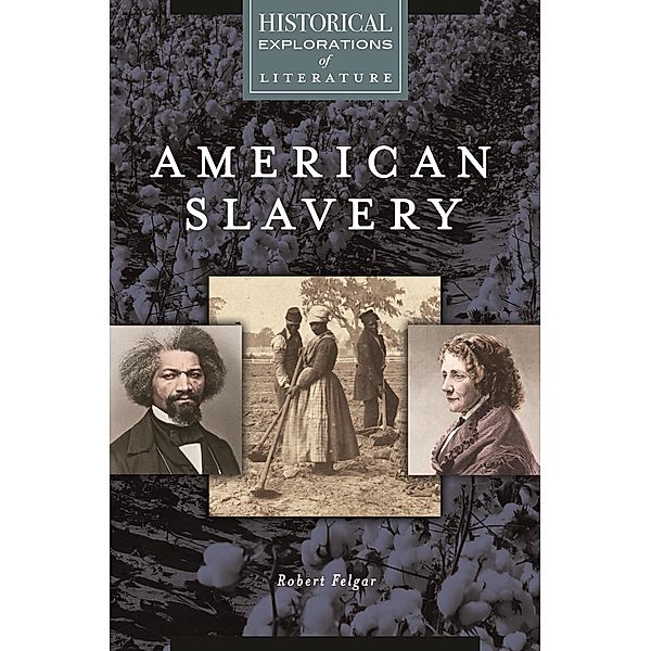 American Slavery, Robert Felgar