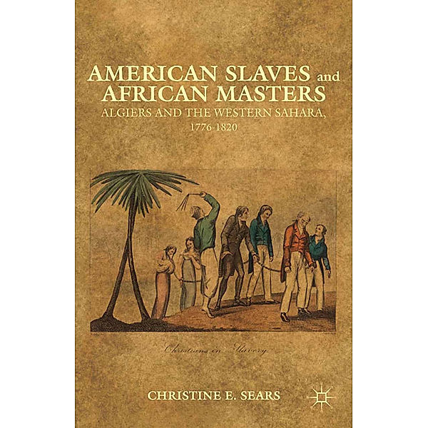 American Slaves and African Masters, C. Sears