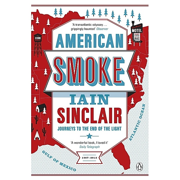 American Smoke, Iain Sinclair