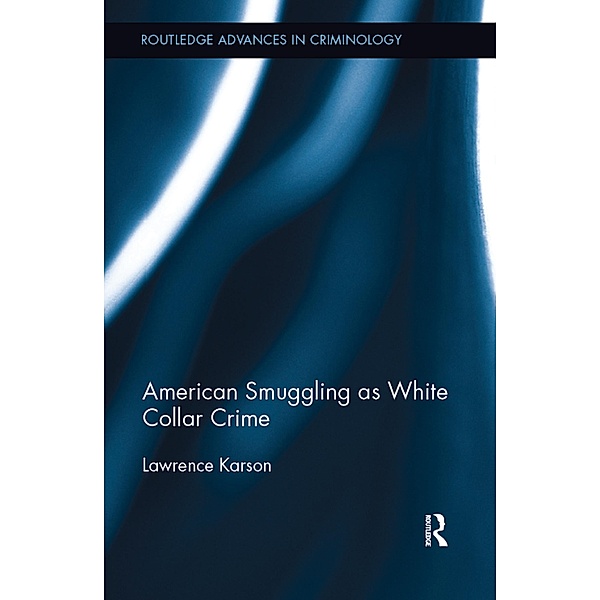 American Smuggling as White Collar Crime, Lawrence Karson