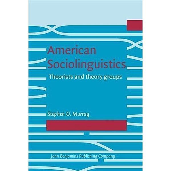 American Sociolinguistics, Stephen O. Murray