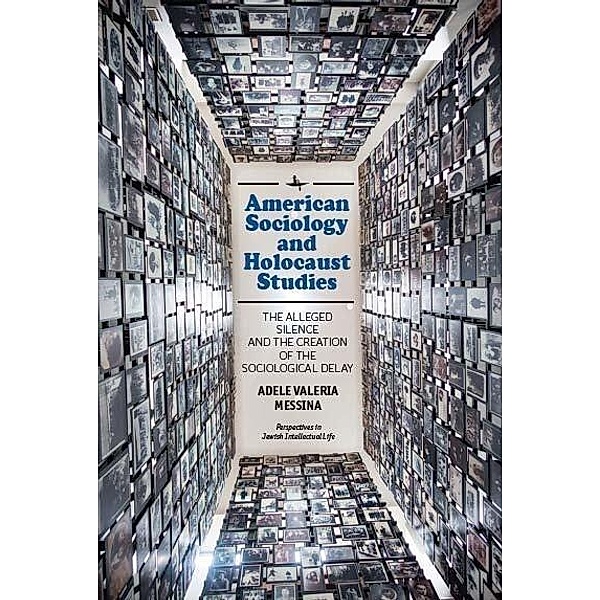 American Sociology and Holocaust Studies, Adele Valeria Messina