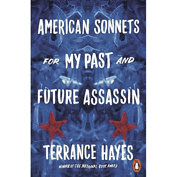 American Sonnets for My Past and Future Assassin, Terrance Hayes