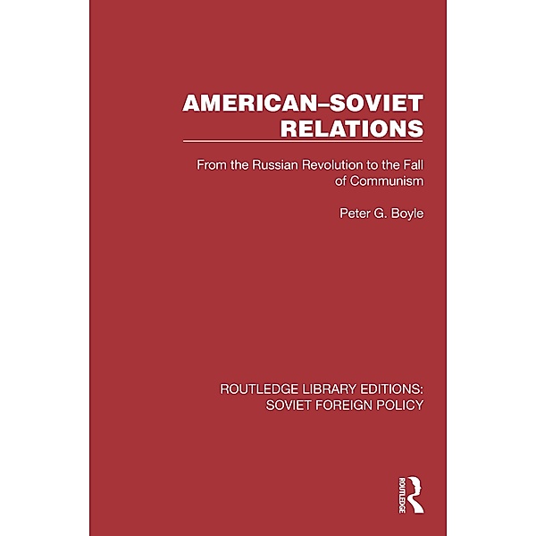 American-Soviet Relations, Peter G. Boyle