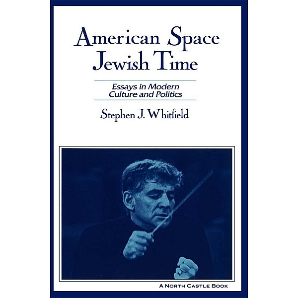 American Space, Jewish Time, Stephen J. Whitfield