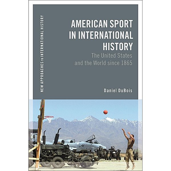 American Sport in International History, Daniel M. DuBois