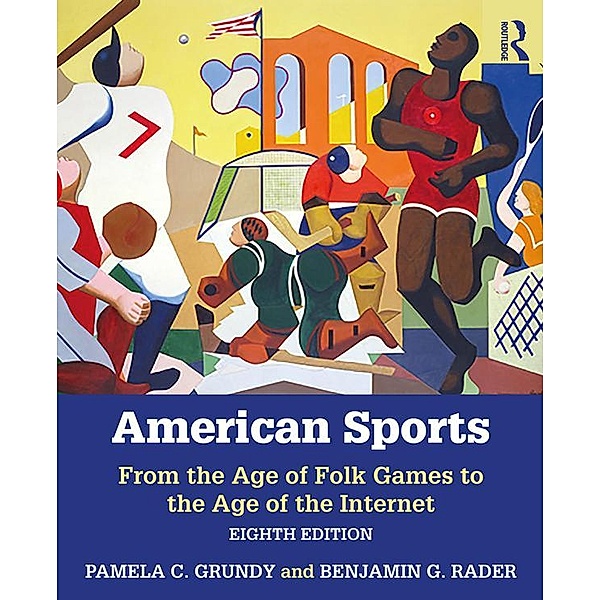 American Sports, Pamela Grundy, Benjamin Rader