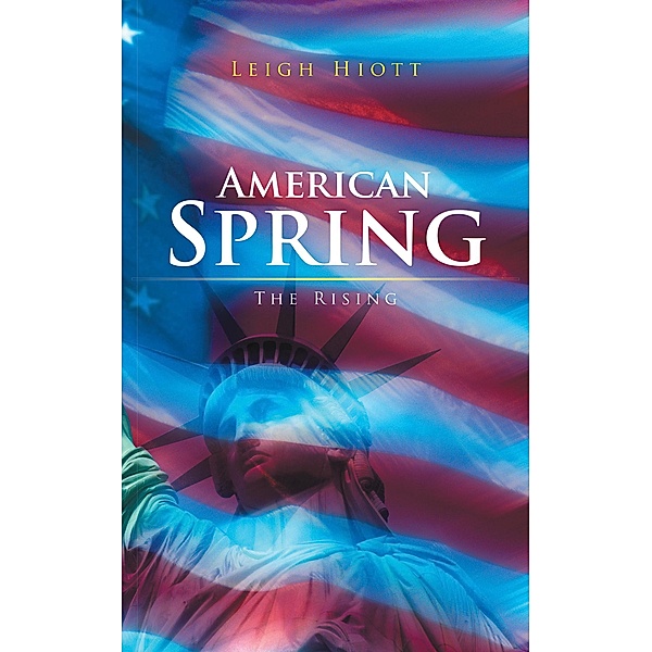 American Spring, Leigh Hiott