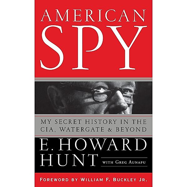 American Spy, E. Howard Hunt