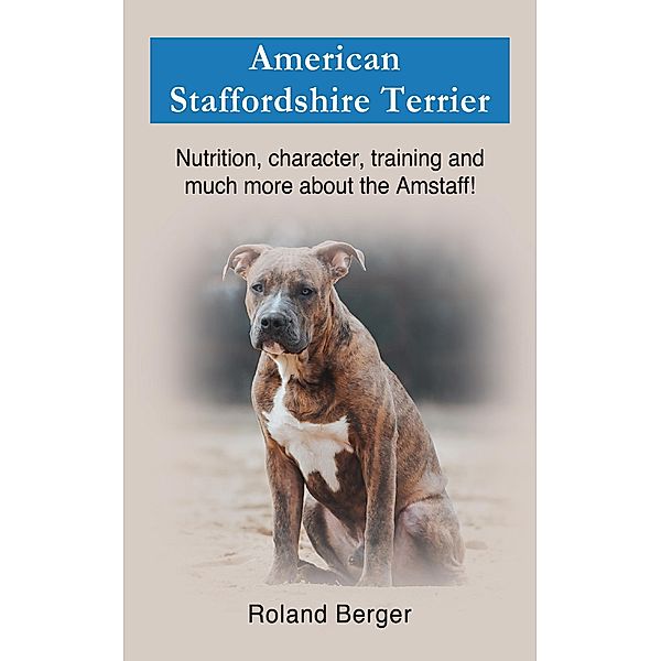 American Staffordshire Terrier, Roland Berger