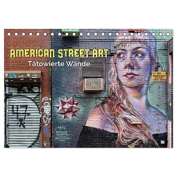 American Street Art - tätowierte Wände (Tischkalender 2025 DIN A5 quer), CALVENDO Monatskalender, Calvendo, Peter Kersten