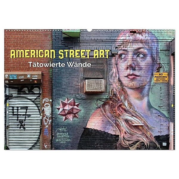 American Street Art - tätowierte Wände (Wandkalender 2024 DIN A2 quer), CALVENDO Monatskalender, Peter Kersten