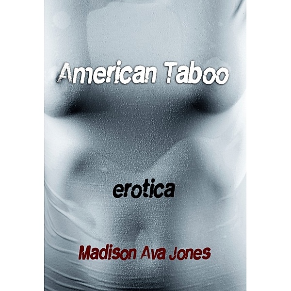 American Taboo, Madison Ava Jones