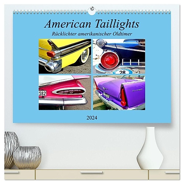 American Taillights - Rücklichter amerikanischer Oldtimer (hochwertiger Premium Wandkalender 2024 DIN A2 quer), Kunstdruck in Hochglanz, Henning von Löwis of Menar