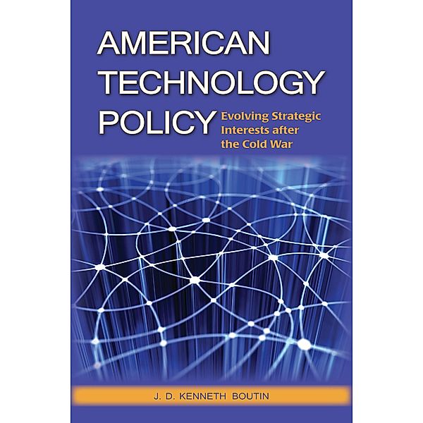 American Technology Policy, Boutin J. D. Kenneth Boutin