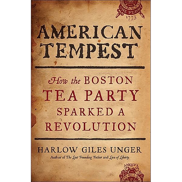American Tempest, Harlow Giles Unger