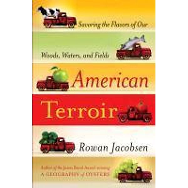 American Terroir, Rowan Jacobsen