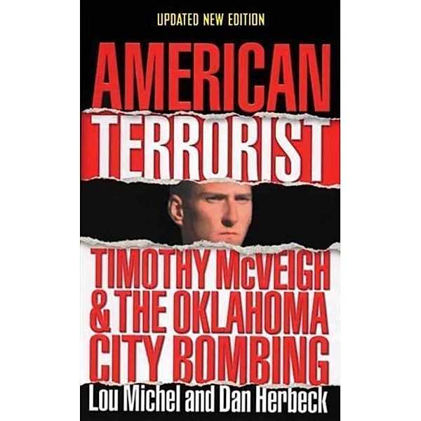 American Terrorist: Timothy McVeigh and the Oklahoma City Bombing, Lou Michel