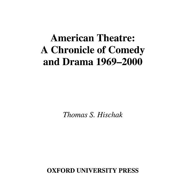 American Theatre, Thomas S. Hischak