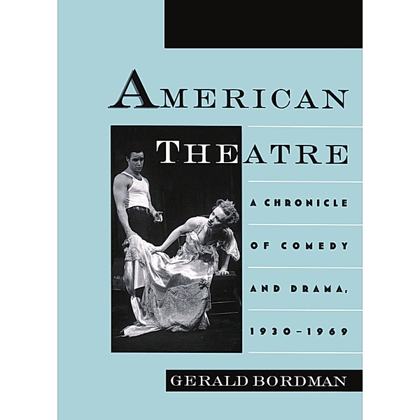 American Theatre, Gerald Bordman