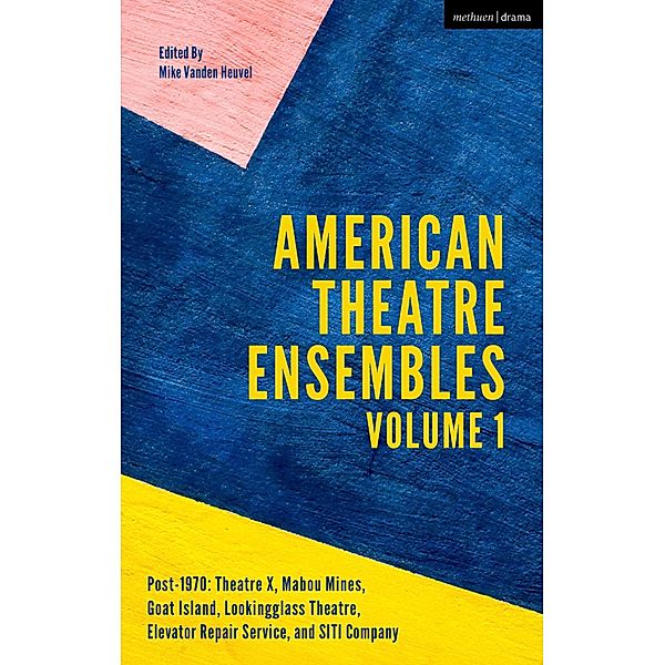 American Theatre Ensembles Volume 1