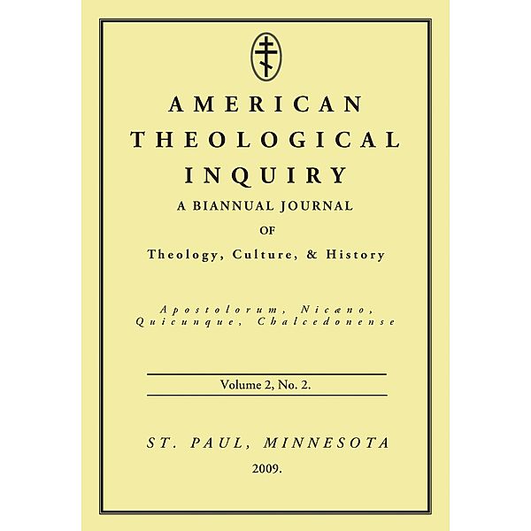 American Theological Inquiry, Volume Two, Issue Two / American Theological Inquiry Bd.2.2
