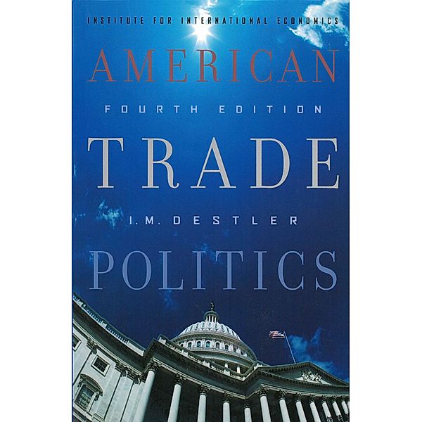 American Trade Politics, I. M. Destler
