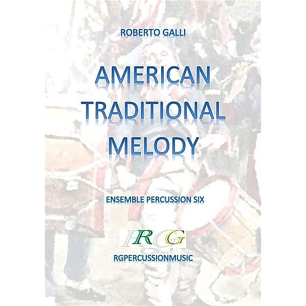 American Traditional Melody, ROBERTO GALLI