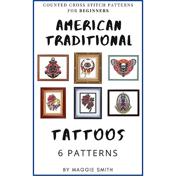 American Traditional Tattoos Cross Stitch Patterns, Maggie Smith