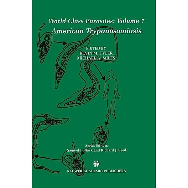 American Trypanosomiasis / World Class Parasites Bd.7