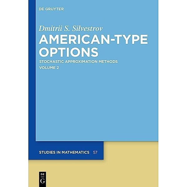 American-Type Options 2 / De Gruyter Studies in Mathematics Bd.57, Dmitrii S. Silvestrov