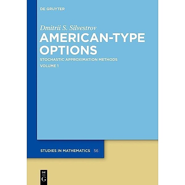 American Type Options / De Gruyter Studies in Mathematics Bd.56, Dmitrii S. Silvestrov