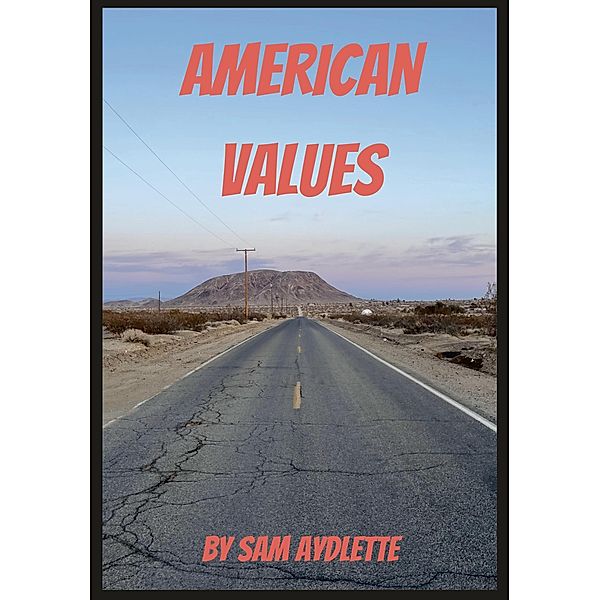 American Values Digital Edition, Samuel Aydlette