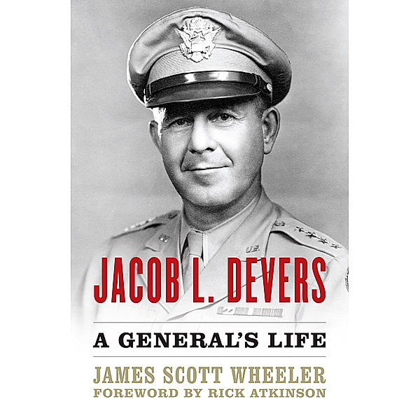 American Warriors Series: Jacob L. Devers, James Scott Wheeler